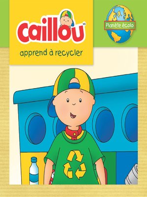cover image of Caillou apprend à recycler